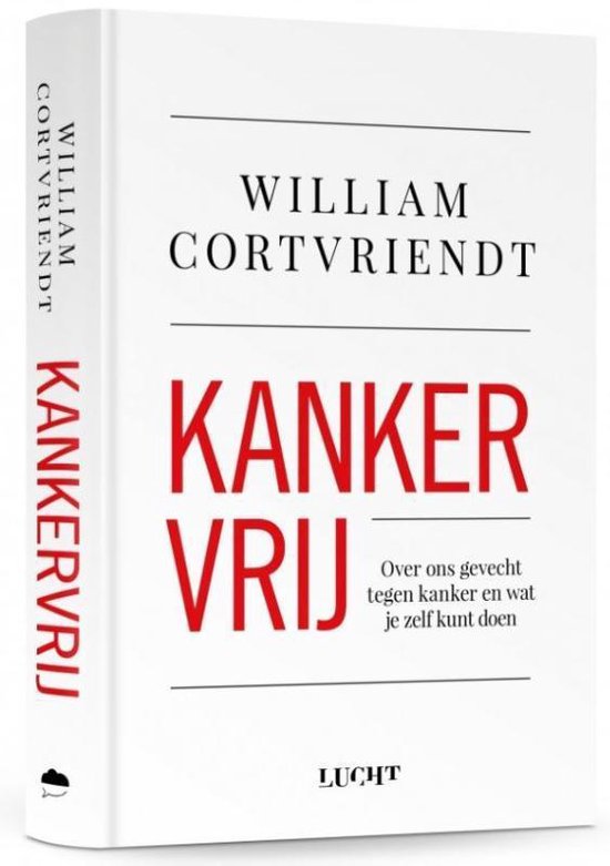 Kankervrij door arts en schrijver William Cortvriendt